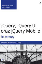 Okładka - jQuery, jQuery UI oraz jQuery Mobile. Receptury - Adriaan de Jonge, Phillip Dutson