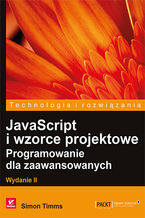 Okładka - JavaScript i wzorce projektowe. Programowanie dla zaawansowanych. Wydanie II - Simon Timms