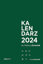 Okładka - Kalendarz Create Yourself 2024 - Mateusz Grzesiak