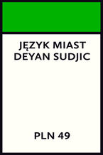 Okładka - Język miast - Deyan Sudjic