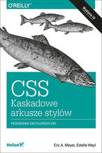 Okadka ksiki CSS. Kaskadowe arkusze stylw. Przewodnik encyklopedyczny. Wydanie IV