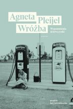 Okładka - Wróżba. Wspomnienia dziewczynki - Agneta Pleijel