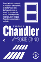 Okładka - Wysokie okno - Raymond Chandler