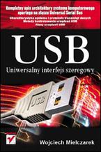 Okładka - USB. Uniwersalny interfejs szeregowy - Wojciech Mielczarek