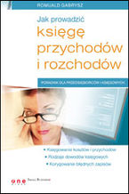 Okładka - Jak prowadzić księgę przychodów i rozchodów - Romuald Gabrysz