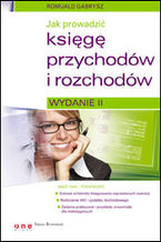 Okładka - Jak prowadzić księgę przychodów i rozchodów. Wydanie II - Romuald Gabrysz