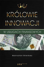 Okładka - Królowie innowacji w usługach finansowych - Krzysztof Rybiński