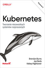 Okładka książki Kubernetes. Tworzenie niezawodnych systemów rozproszonych. Wydanie II