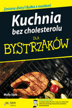 Okadka ksiki Kuchnia bez cholesterolu dla bystrzakw