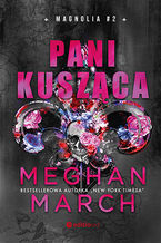 Okładka - Pani Kusząca. Magnolia #2 - Meghan March