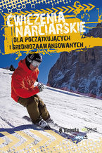 Okładka - Ćwiczenia narciarskie dla początkujących i średnio-zaawansowanych - Szymon Tasz
