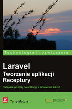 Okładka książki Laravel. Tworzenie aplikacji. Receptury