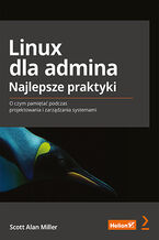 Okładka książki Linux dla admina. Najlepsze praktyki. O czym pamiętać podczas projektowania i zarządzania systemami