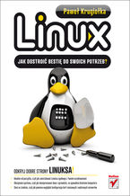 Okładka książki Linux. Jak dostroić bestię do swoich potrzeb?