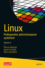 Okładka książki Linux. Profesjonalne administrowanie systemem. Wydanie II 