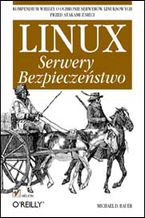 Okładka książki Linux. Serwery. Bezpieczeństwo