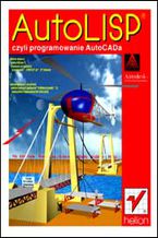 Okładka książki AutoLISP czyli programowanie AutoCADa