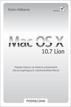 Okładka - Mac OS X 10.7 Lion. Podręcznik - Robin Williams