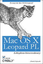 Okładka - Mac OS X Leopard PL. Leksykon kieszonkowy - Chuck Toporek
