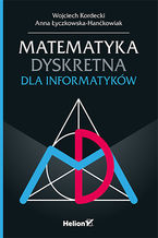 Okładka książki Matematyka dyskretna dla informatyków