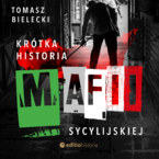 Okładka - Krótka historia mafii sycylijskiej - Tomasz Bielecki