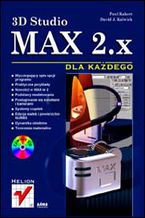 Okładka - 3D Studio MAX 2.x dla każdego - Paul Kakert, David J. Kalwick