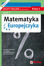 Okładka książki Matematyka Europejczyka. Zeszyt ćwiczeń dla gimnazjum. Klasa 1. Część 2