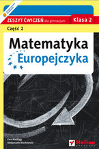 Okładka książki Matematyka Europejczyka. Zeszyt ćwiczeń dla gimnazjum. Klasa 2. Część 2