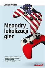 Okładka - Meandry lokalizacji gier - Janusz Mrzigod