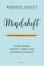 Mindshift. Zmie sposb mylenia i odkryj swj prawdziwy potencja