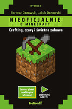 Okadka ksiki Minecraft. Crafting, czary i wietna zabawa. Wydanie II