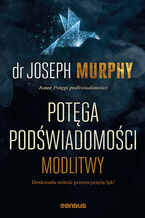 Okładka - Potęga podświadomości. Modlitwy  - Joseph Murphy