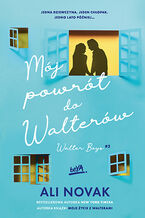 Okładka - Mój powrót do Walterów. Walter Boys #2 - Ali Novak