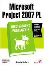 Okładka - Microsoft Project 2007 PL. Nieoficjalny podręcznik - Bonnie Biafore