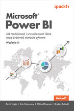 Okładka książki Microsoft Power BI. Jak modelować i wizualizować dane oraz budować narracje cyfrowe. Wydanie III