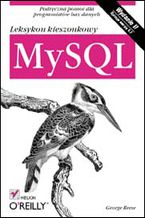 Okładka - MySQL. Leksykon kieszonkowy. Wydanie II - George Reese