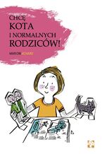 Chcę kota i normalnych rodziców