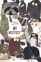 Okładka - My wszyscy - Manon Gauthier