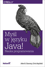 Okładka książki Myśl w języku Java! Nauka programowania