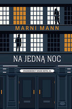 Okładka - Na jedną noc. Spadkobiercy Spade Hotel #1 - Marni Mann