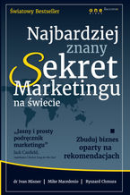 Okładka książki Najbardziej znany Sekret Marketingu na świecie. Zbuduj biznes oparty na rekomendacjach (projekt b2b)
