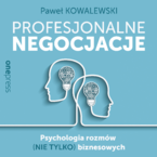 Okładka - Profesjonalne negocjacje. Psychologia rozmów (nie tylko) biznesowych - Paweł Kowalewski 