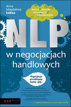 Okładka - NLP w negocjacjach handlowych - Anna Magdalena Łabuz