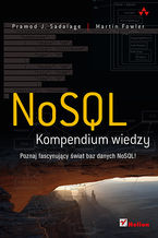 Okładka - NoSQL. Kompendium wiedzy - Pramod J. Sadalage, Martin Fowler