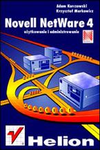 Okładka - Novell Netware 4 - użytkowanie i administrowanie - Adam Korczowski, Krzysztof Markowicz