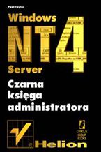 Okładka - Windows NT 4 Server. Czarna księga administratora - Paul Taylor