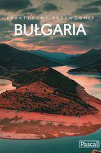 Okładka - Bułgaria. Przewodnik praktyczny Pascal - Irena Topolnicka-Bacewicz,Sławomir Adamczak,Zofia Siewak-Sojka