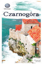 Okładka - Czarnogóra. Przewodnik Pascal Holiday - Katarzyna Firlej-Adamczak,Krzysztof Bzowski,M. Rumiński,Magdalena Dobrzańska-Bzowska,Sławomir Adamczak