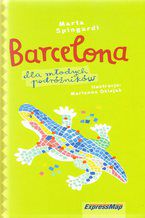 Okładka - Barcelona dla młodych podróżników. Przewodnik Express Map - Marta Spingardi