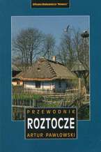Okładka - Roztocze - Artur Pawłowski